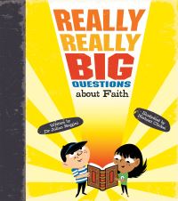 Book Cover for Really Really Big Questions About Faith by Julian Baggini, Nishant Choksi
