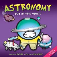 Book Cover for Astronomy by Dan Green, Simon Basher