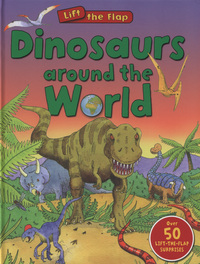 Book Cover for Dinosaurs Around the World by Susie Brooks, Anthony Lewis
