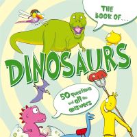 Book Cover for The Book Of-- Dinosaurs by Dynamo Limited