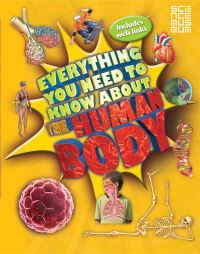 Book Cover for Everything You Need to Know About the Human Body by Patricia Ann Macnair