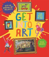 Book Cover for Get Into Art by Susie Brooks