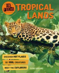 Book Cover for Tropical Lands by Clive Gifford