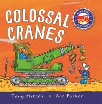 Book Cover for Amazing Machines Colossal Cranes by Tony Mitton