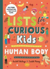 Book Cover for Lists for Curious Kids. Human Body by Rachel Delahaye