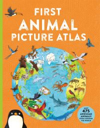 Book Cover for First Animal Picture Atlas by Deborah Chancellor