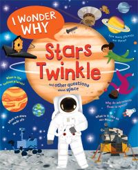Book Cover for I Wonder Why Stars Twinkle by Carole Stott