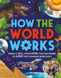 Book Cover for How the World Works by Clive Gifford