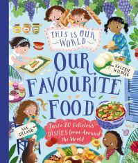 Book Cover for This Is Our World Our Favourite Food by Valerie Wilding