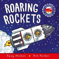 Book Cover for Roaring Rockets by Tony Mitton, Ant Parker