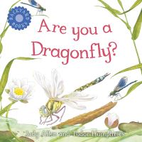 Book Cover for Are You A Dragonfly? by Judy Allen