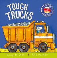 Book Cover for Tough Trucks by Tony Mitton, Ant Parker