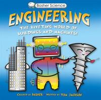 Book Cover for Basher Science: Engineering by Tom Jackson