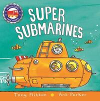 Book Cover for Super Submarines by Tony Mitton, Ant Parker