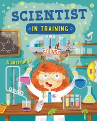 Book Cover for Scientist in Training by Kingfisher