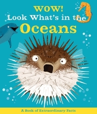 Book Cover for Wow! Look What's in the Oceans by Camilla De La Bedoyere