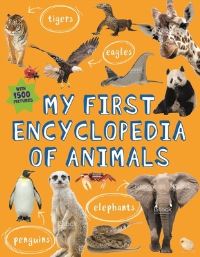 Book Cover for My First Encyclopedia of Animals by Kingfisher Books