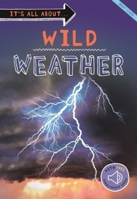 Book Cover for It's All About... Wild Weather by Kingfisher Books