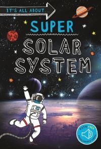 Book Cover for It's All About... Super Solar System by Kingfisher Books