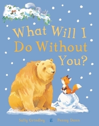 Book Cover for What Will I Do Without You? by Sally Grindley