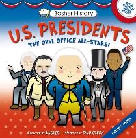 Book Cover for Basher History: Us Presidents by Dan Green, Edward Widmer