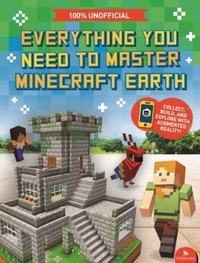 Book Cover for Everything You Need to Master Minecraft Earth by Ed Jefferson
