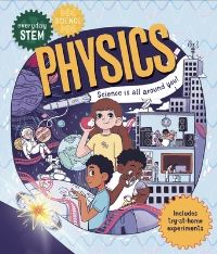 Book Cover for Everyday Stem Science--Physics by Dr Shini Somara