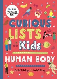 Book Cover for Curious Lists for Kids - Human Body by Rachel Delahaye