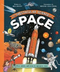 Book Cover for The Spectacular Science of Space by Rob Colson