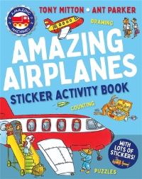 Book Cover for Amazing Machines Amazing Airplanes Sticker Activity Book by Tony Mitton