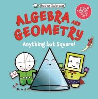 Book Cover for Basher Science: Algebra and Geometry by Dan Green