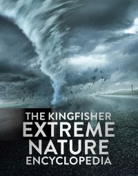 Book Cover for The Kingfisher Extreme Nature Encyclopedia by Kingfisher