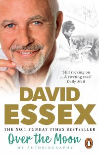 Book Cover for Over the Moon by David Essex, Ian Gittins
