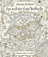 Book Cover for Ivy and the Inky Butterfly by Johanna Basford