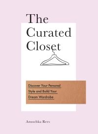 Book Cover for The Curated Closet by Anuschka Rees