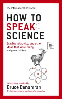 Book Cover for How to Speak Science by Bruce Benamran