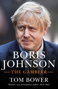 Book Cover for Boris Johnson by Tom Bower