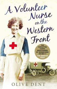 Book Cover for A Volunteer Nurse on the Western Front by Olive Dent