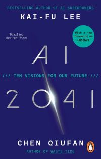Book Cover for AI 2041 by KaiFu Lee, Qiufan Chen