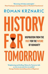 Book Cover for History for Tomorrow by Roman Krznaric