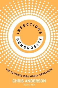 Book Cover for Infectious Generosity by Chris Anderson
