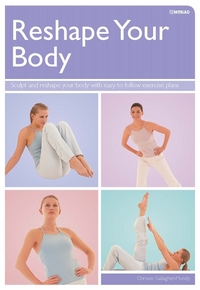 Book Cover for Reshape Your Body by Chrissie GallagherMundy
