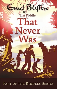 Book Cover for The Riddle That Never Was by Enid Blyton