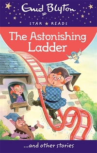 Book Cover for The Astonishing Ladder by Enid Blyton