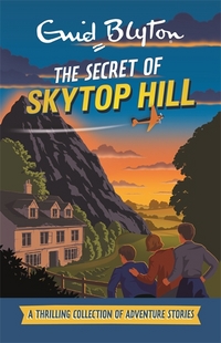Book Cover for The Secret of Skytop Hill by Enid Blyton