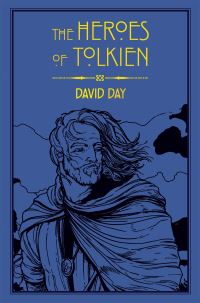 Book Cover for The Heroes of Tolkien by David Day