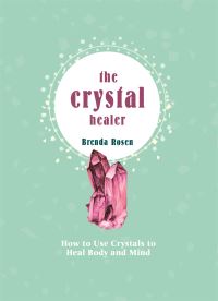 Book Cover for The Crystal Healer by Brenda Rosen