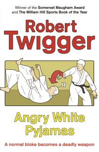 Book Cover for Angry White Pyjamas by Robert Twigger