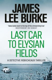 Book Cover for Last Car to Elysian Fields by James Lee Burke