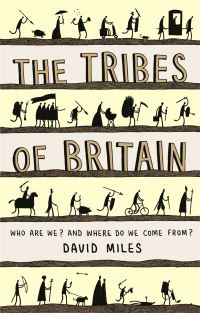 Book Cover for The Tribes of Britain by David Miles